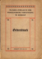 Gedenkboek 50-jarig jubilaeum der Pomologische Vereeniging te B